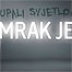 Upali svjetlo, mrak je